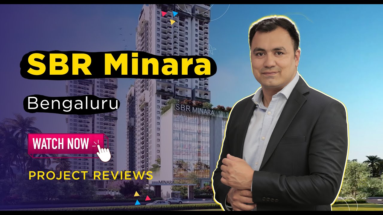 SBR Minara, Whitefield, Bengaluru: Buy Spacious 2, 3, 4 & 5 BHKs | Project Reviews | Housing.com