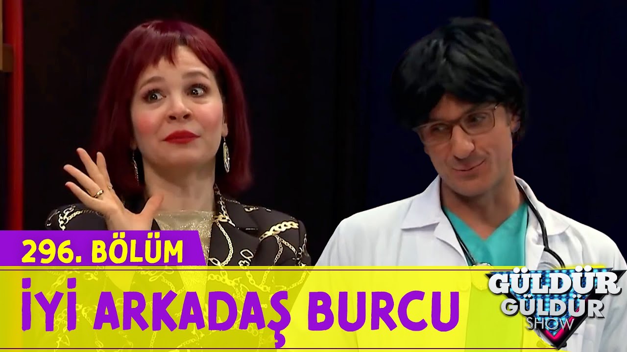 İyi Arkadaş Burcu - 296.Bölüm (Güldür Güldür Show)