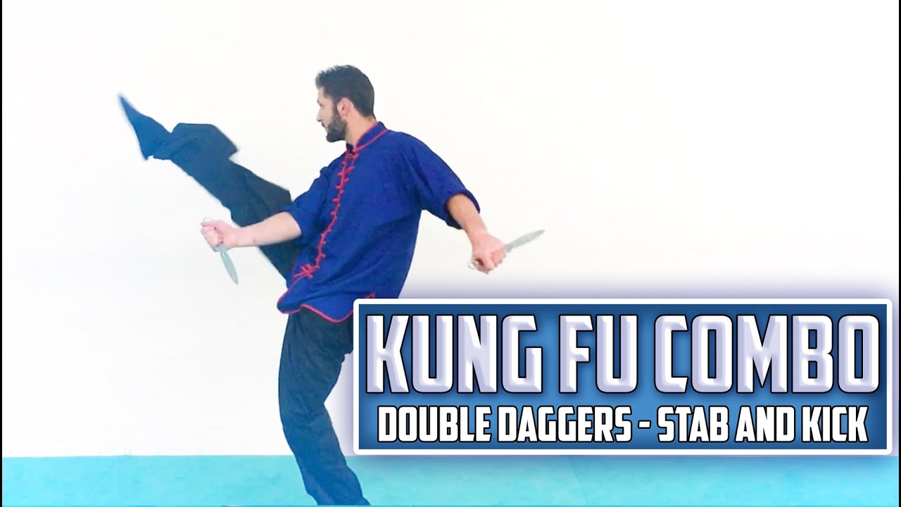 Kung Fu Combo | Double Daggers | Double Stab and Kick