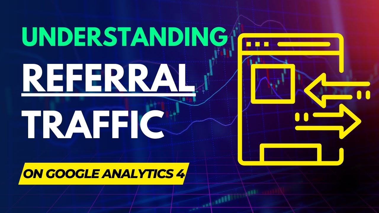 What is referral traffic with Google Analytics 4