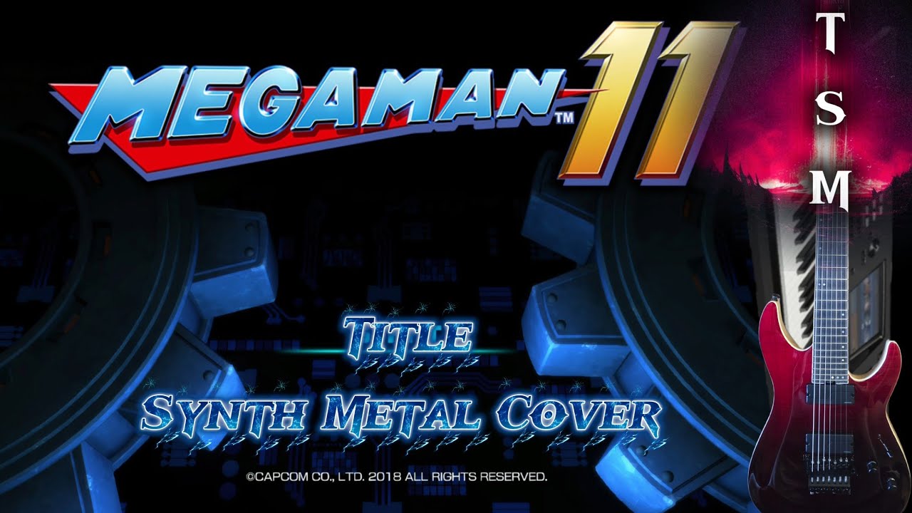 Mega Man 11 - Title - Synth Metal Cover 
