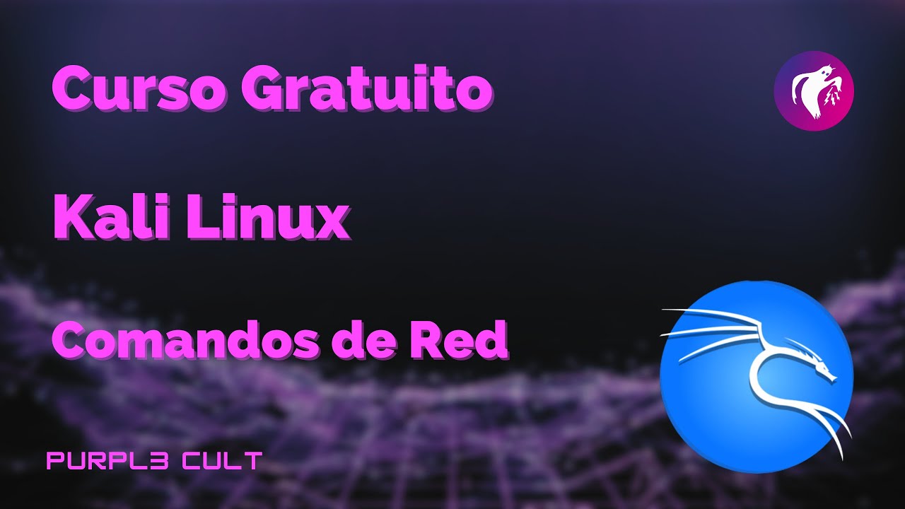 Curso Gratuito de Kali Linux - Comandos de Redes [Parte 5]