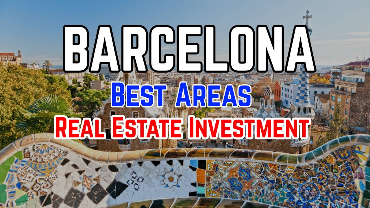 Best Places to Buy Property in Barcelona | Real Estate Guide 2025