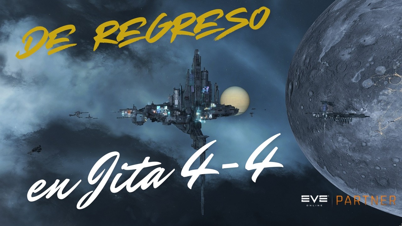 De regreso a Jita 4-4 - EVE Online en Español