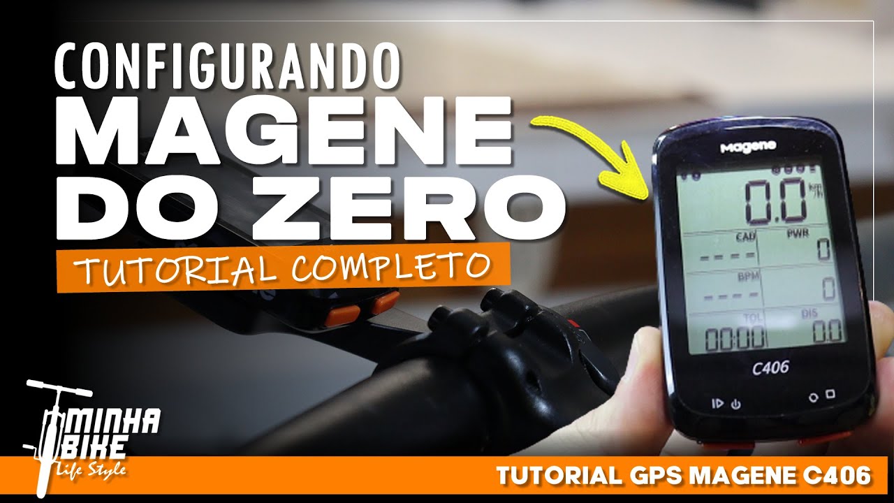 COMO CONFIGURAR GPS MAGENE C406 DO ZERO | TUTORIAL COMPLETO - Minha Bike Life Syle