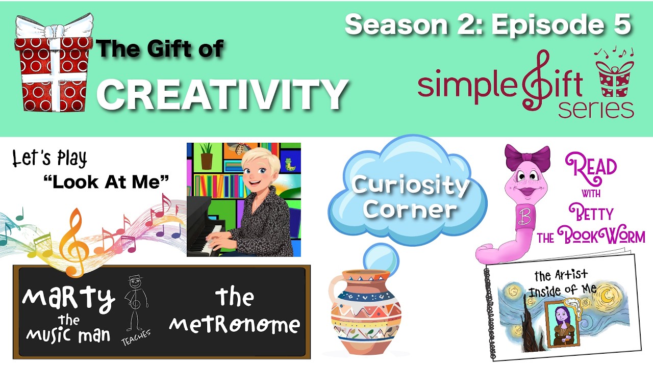 Simple Gifts Series - The Gift of Creativity