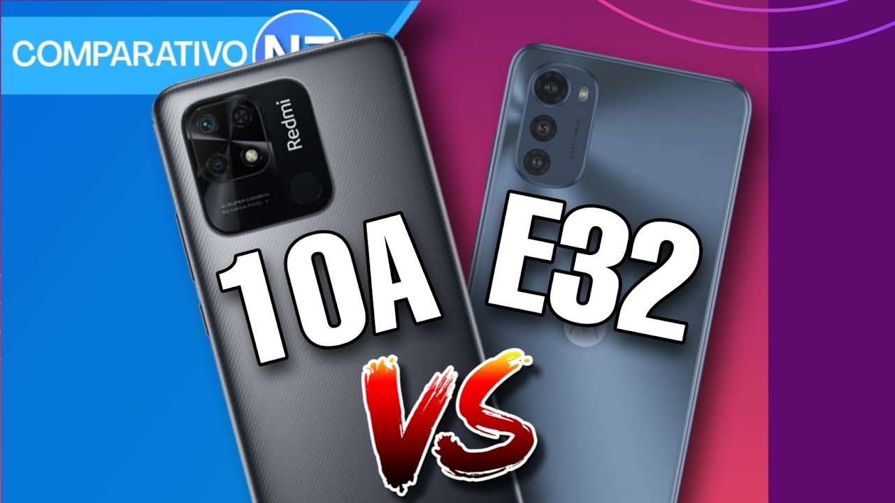REDMI 10A VS E32 | Comparativo
