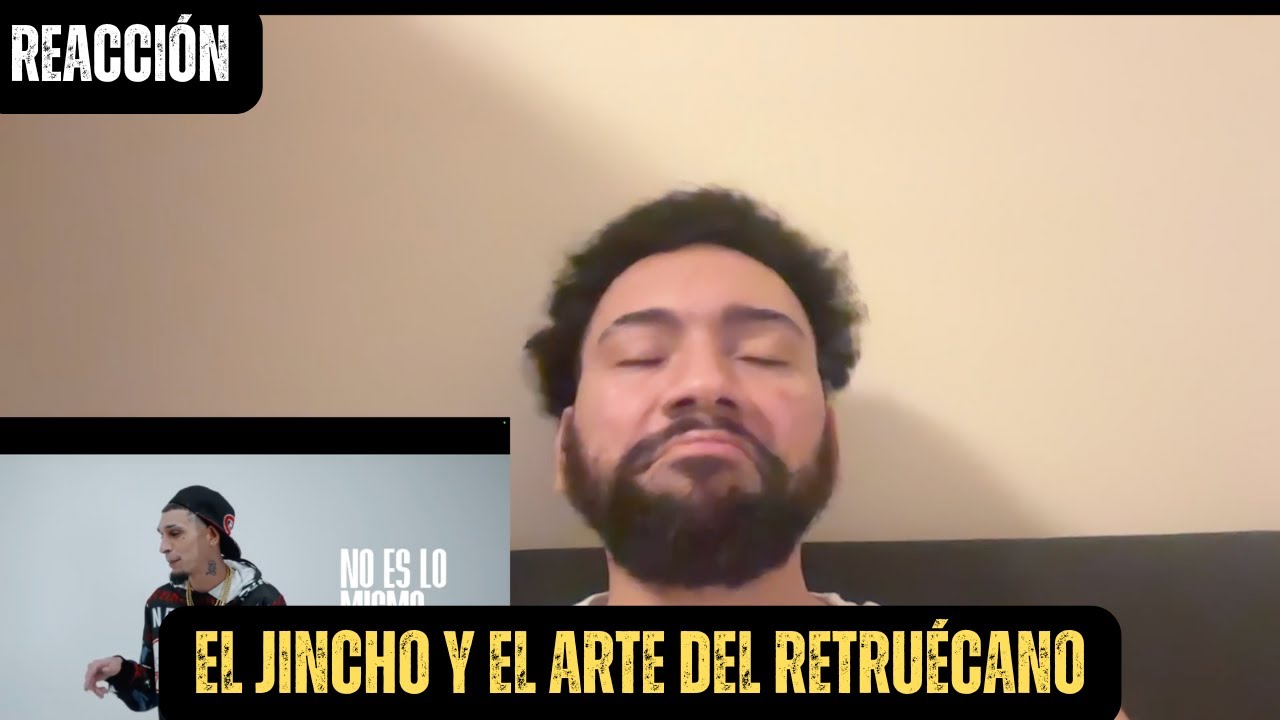 REACCIÓN| EL JINCHO– NO ES LO MISMO
