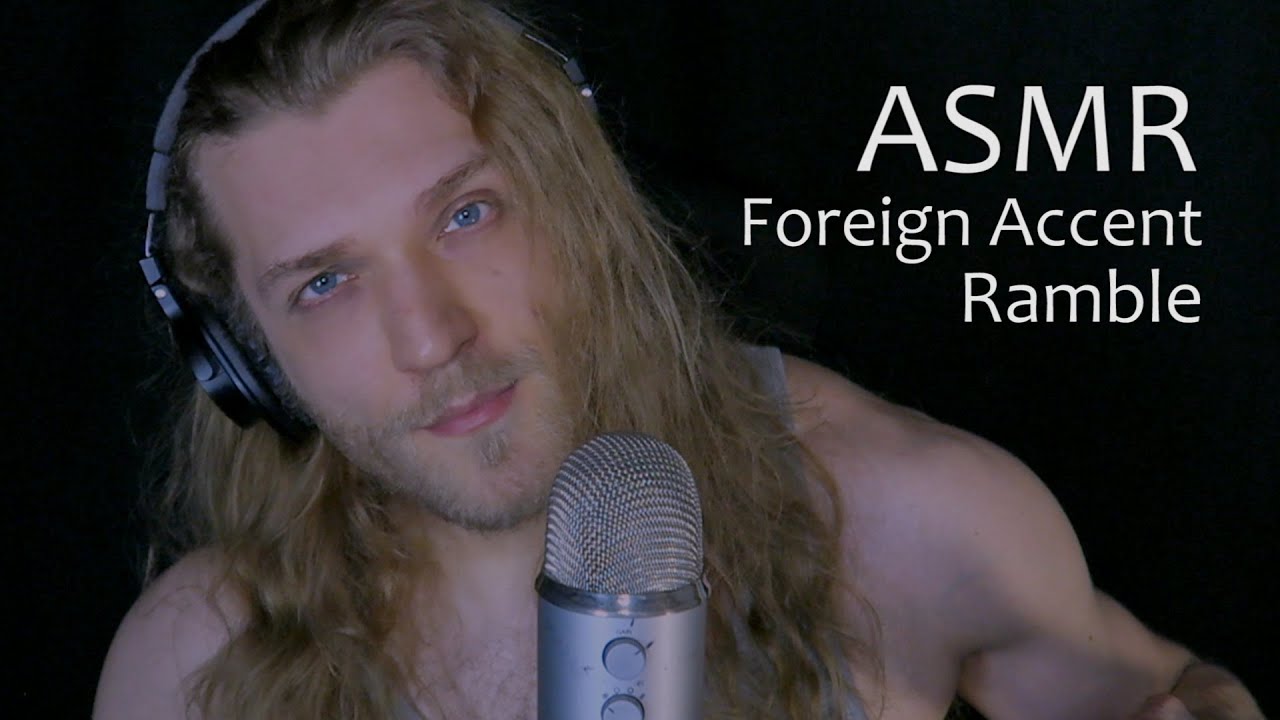 ASMR Foreign Accent | Deep Male Voice Talking Ramble | Personal Attention & Face Touching