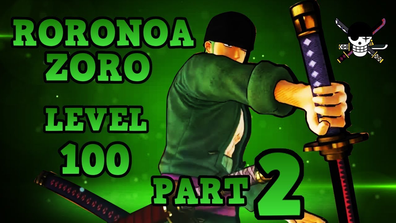 One Piece Pirate Warriors 3 Zoro Gameplay Level 100 Part 2