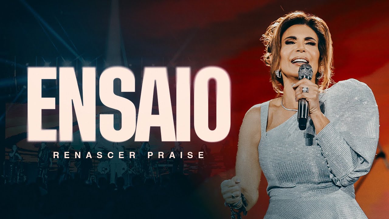 ENSAIO ABERTO RENASCER PRAISE (LIVE)
