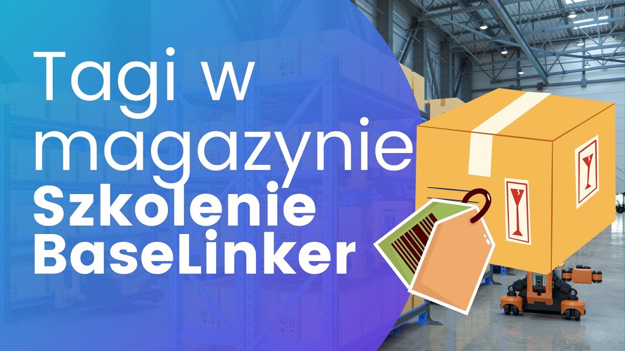 Tagi w magazynie BaseLinker | Nowości w systemie