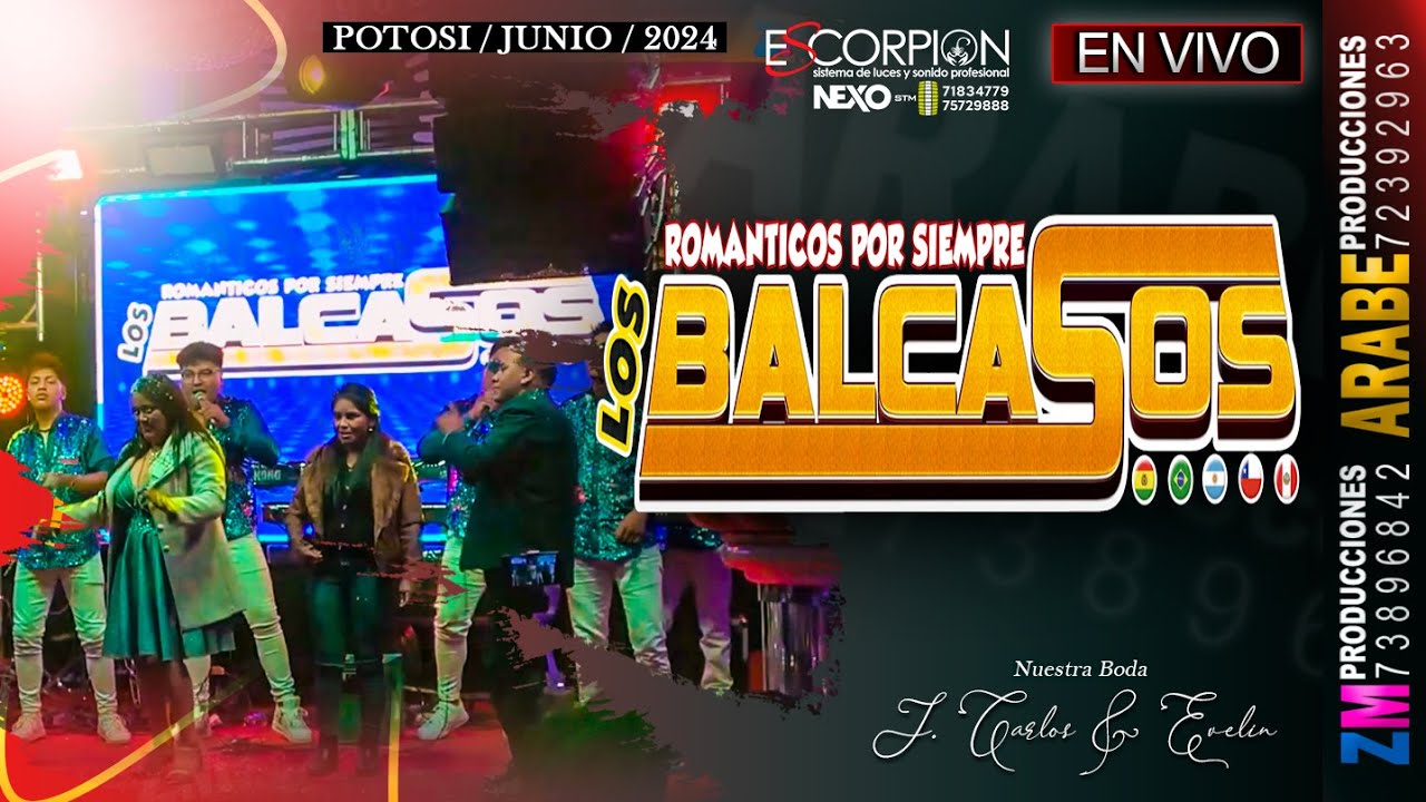 Los Balcasos en Vivo 2024 / Potos&iacute; / Nuestra Boda Carlos & Evelin