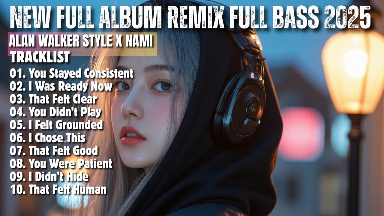 ALAN WALKER STYLE X NAMI || I WAS READY NOW || NEW FULL ALBUM 2026