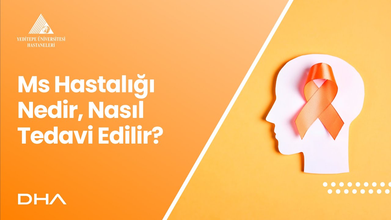 Ms Hastalığı Nedir, Nasıl Tedavi Edilir? / Prof. Dr. Rana Karabudak