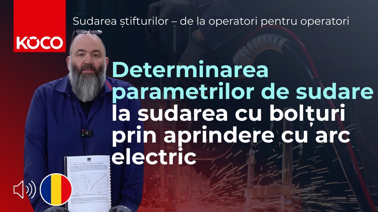 🇷🇴 KÖCO – Determinarea parametrilor de sudare la sudarea cu bolțuri prin aprindere cu arc electric.