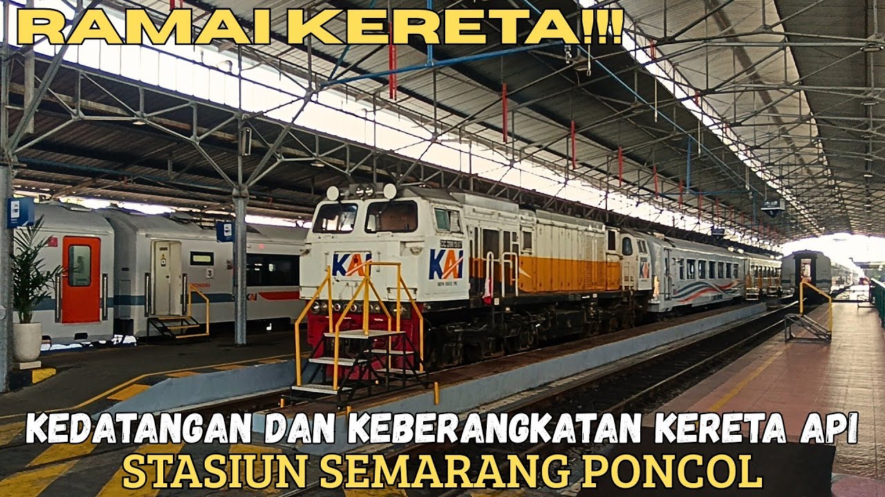 RAMAI KERETA!!! Aktivitas Sibuknya Kereta Api Pagi Hari di Stasiun Semarang Poncol