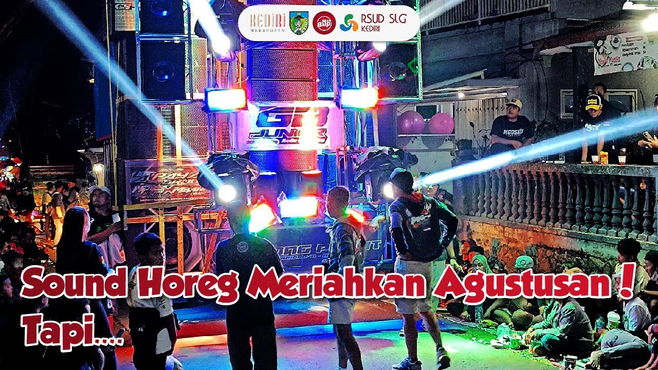 Sound Horeg Meriahkan Agustusan‼️ Tapi....