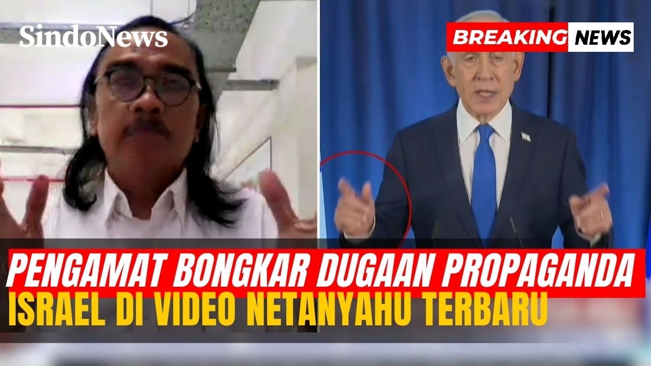 Heboh! Video Netanyahu Asli atau AI? Pengamat Bongkar Dugaan Propaganda Israel | Breaking News |