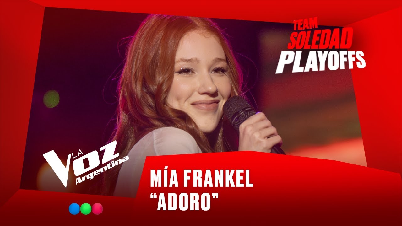 Mia Frankel - &ldquo;Adoro&rdquo; - Team Soledad - Playoffs - La Voz Argentina 2025