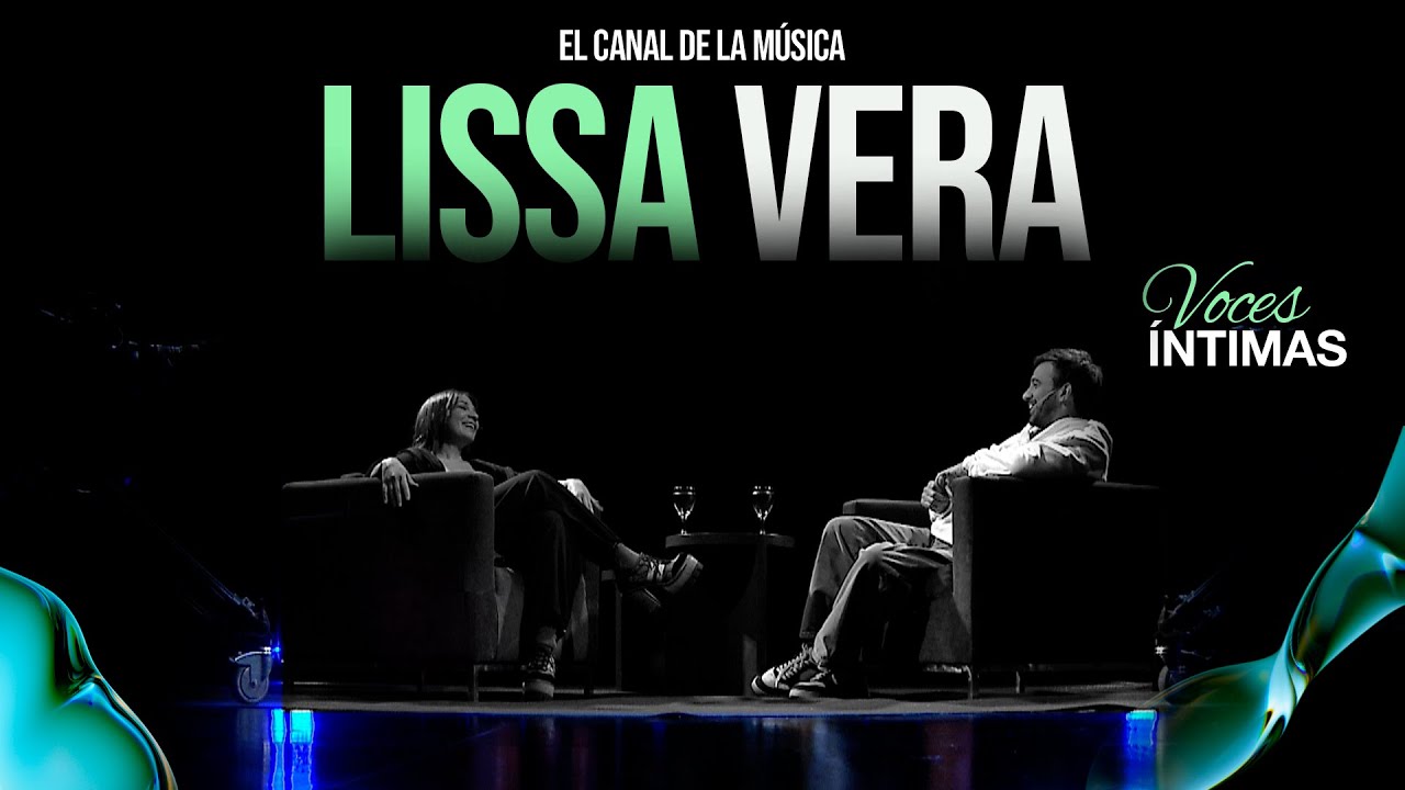 VOCES &Iacute;NTIMAS #5 | Lissa Vera