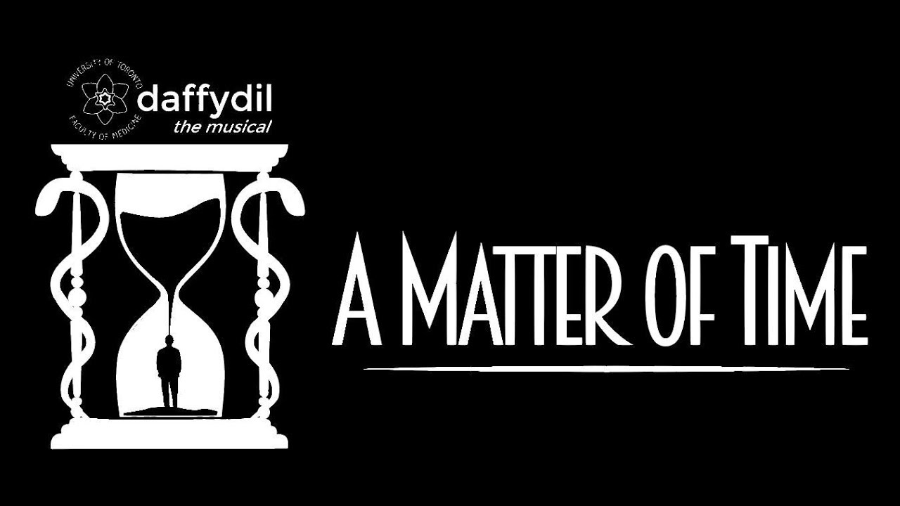 UofT Medicine Daffydil 2018: A Matter of Time
