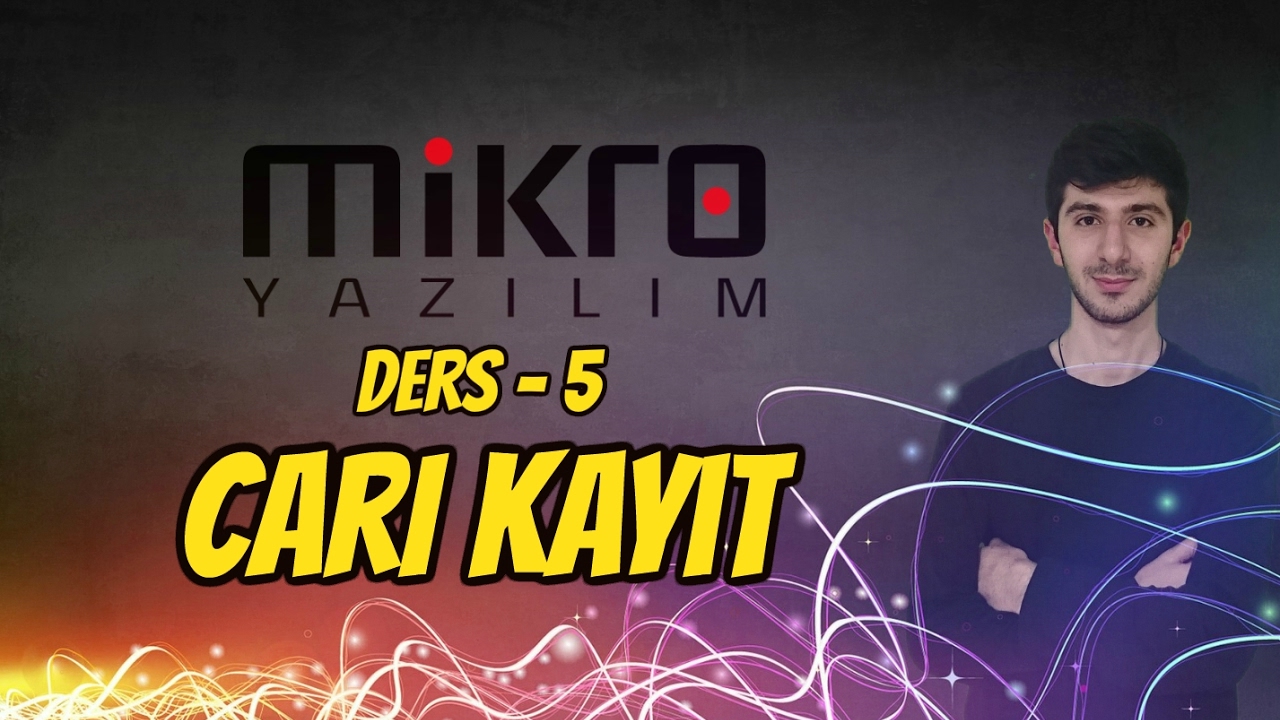 Mikro Yazılım Ön Muhasebe Ders 5 Cari Kayıt