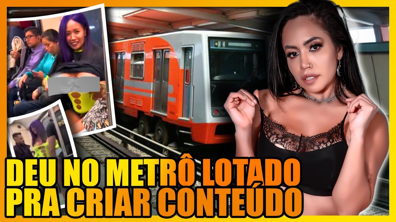 DEU PRA DOIS HOMENS NO METRÔ LOTADO PRA CRIAR CONTEÚDO E ESTÁ SENDO PROCURADA POR TR4F1CANTES