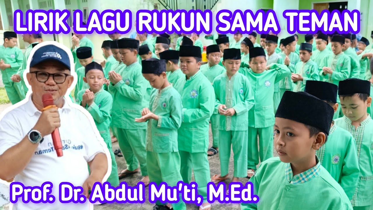 LIRIK LAGU RUKUN SAMA TEMAN - CIPTAAN ABDUL MU'TI - By SDIT QURRATA A'YUN OKUT