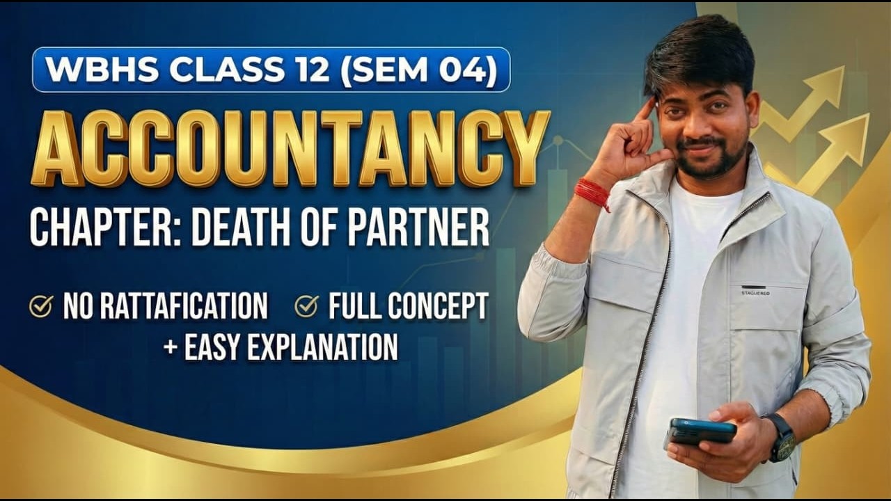 WBHS II Class 12th Sem 4 II Death of Partner || (SSC by Sonu)