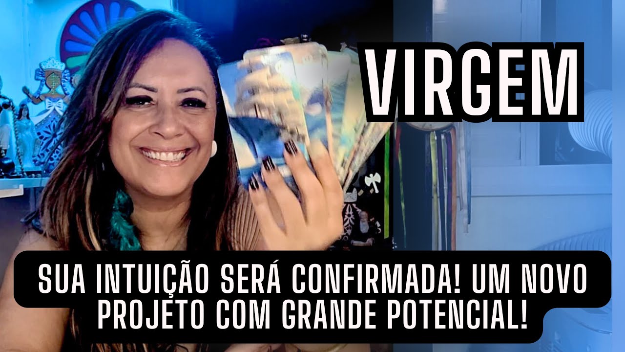 VIRGEM ♍️ SUA INTUIÇÃO SERÁ CONFIRMADA! UM NOVI PROJETO COM GRANDE POTENCIAL DE CRESCIMENTO!