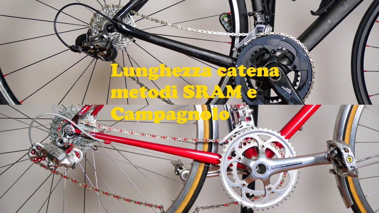 Come calcolare la lunghezza catena con metodi SRAM e Campagnolo