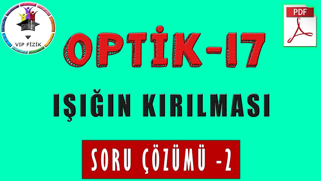 Işığın Kırılması | Deneyler Eşliğinde | Soru Çözümü -2 | PDF | TYT Fizik #2022