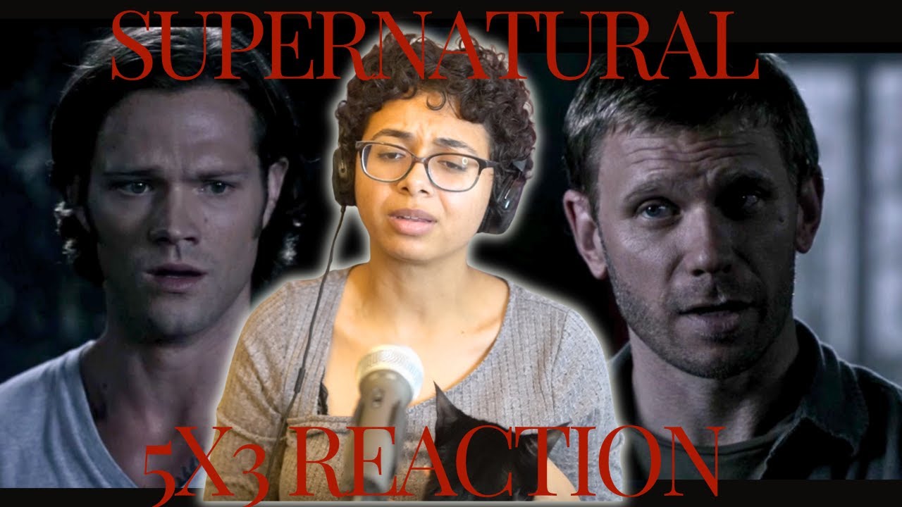 Supernatural 5x3 REACTION 