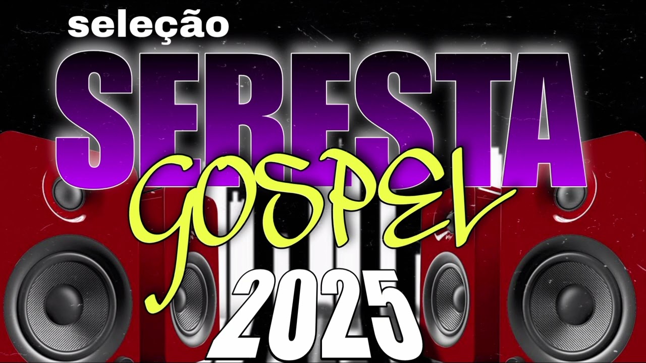 seleção seresta Gospel 2025 Dione santos o melhor da seresta Gospel atualizado