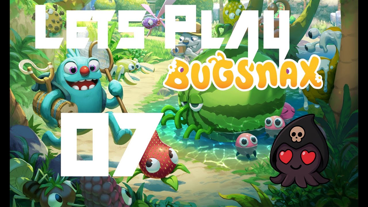 Fast Snack? | 07 | Bugsnax | Lets Play