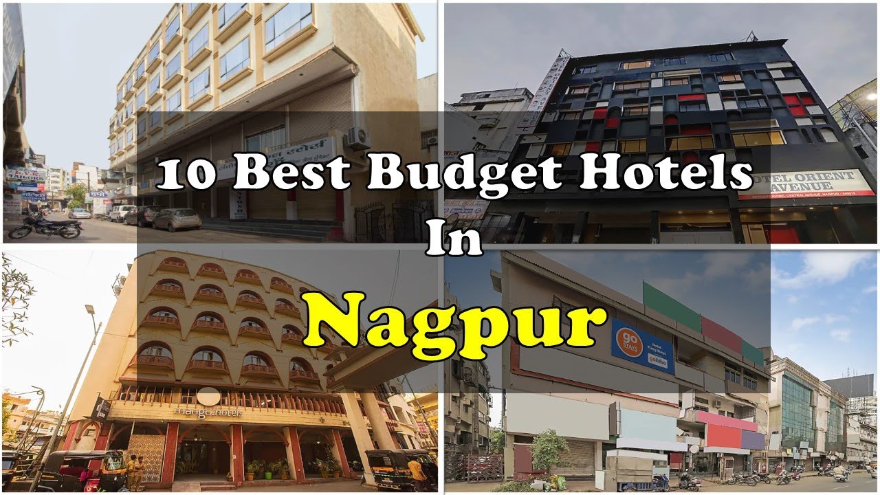 10 Best Budget Hotels In Nagpur Near Railway Station | नागपुर में सस्ते होटल