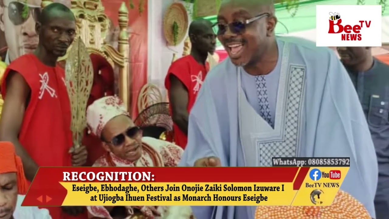 Эсейгбе, Эбходаге и другие присоединились к Оноджи Зайки Соломону Изуваре I на фестивале Уджиогба...