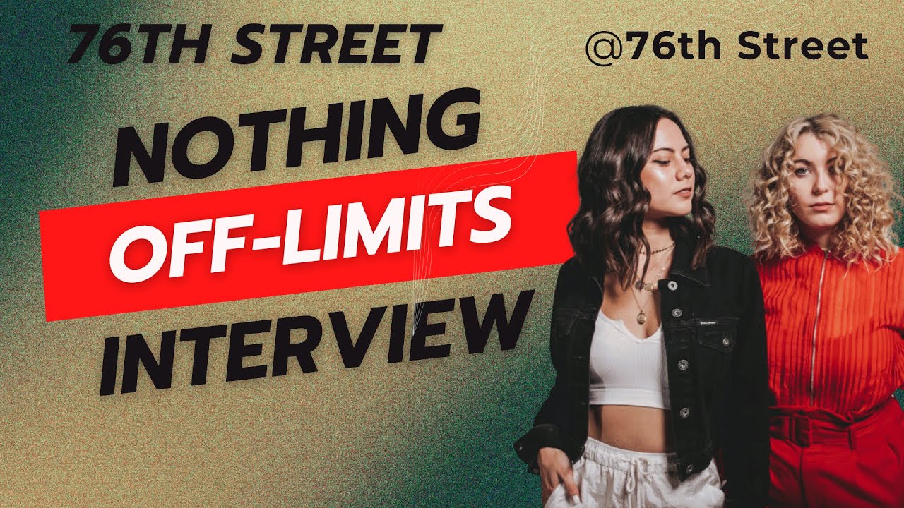 76th Street Band x Katherine Linton | Nothing Is Off Limits (Full Interview)