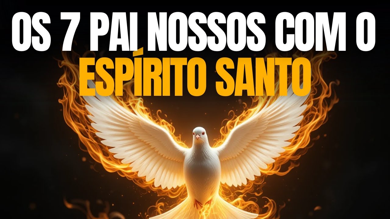 Invoque o Espírito Santo com Esta Oração de 7 Pai Nossos e Sinta o Poder da Graça.