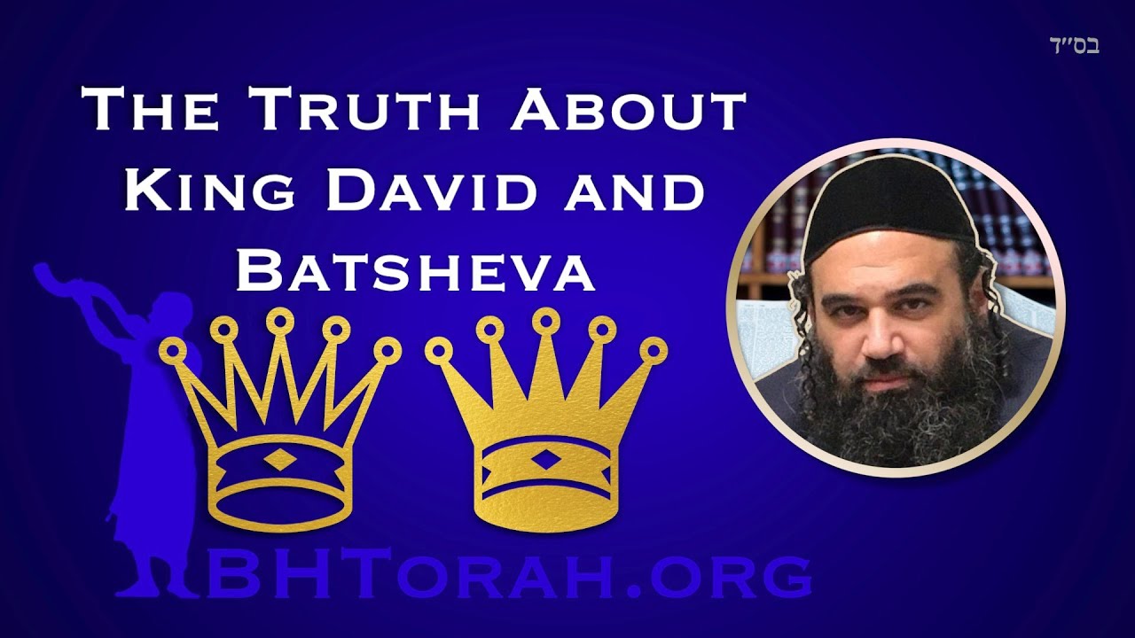 The Truth About King David and Batsheva