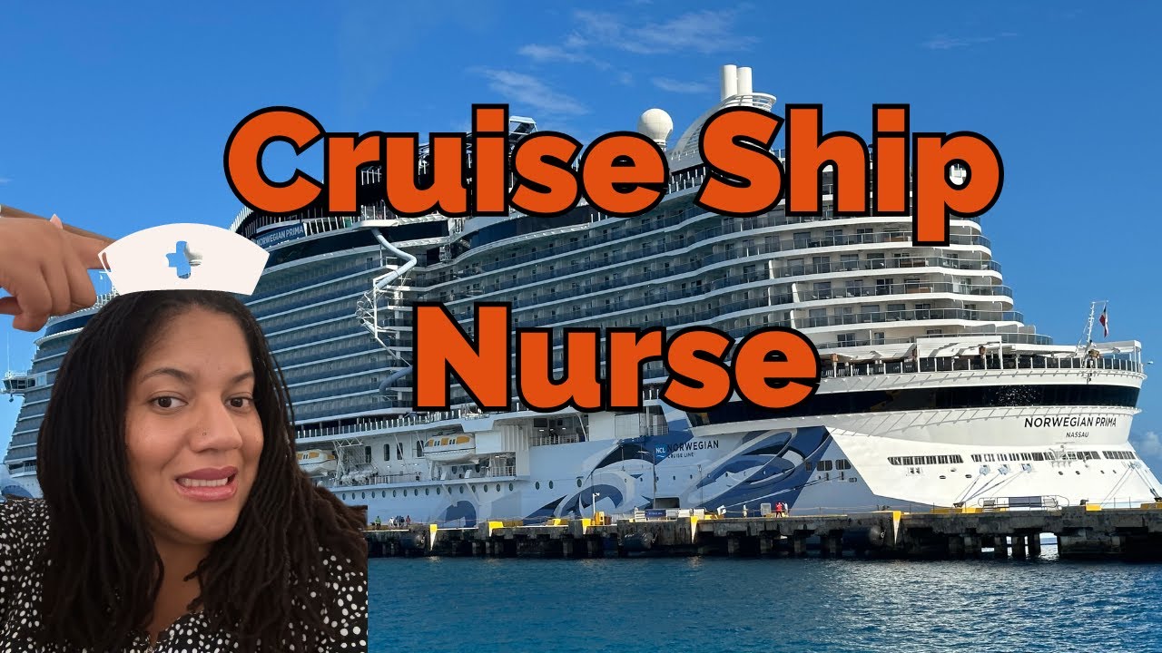 Life at Sea: Nursing on a Cruise Ship!