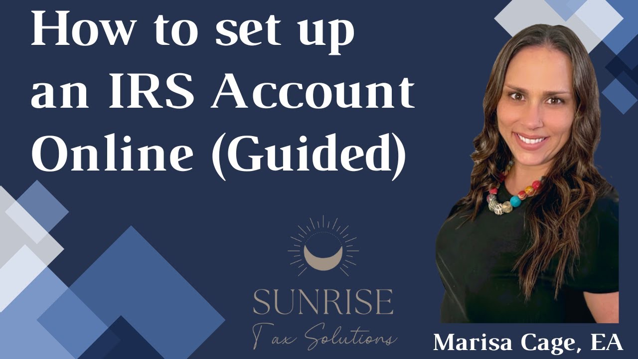 How to set up an IRS account online (guided).