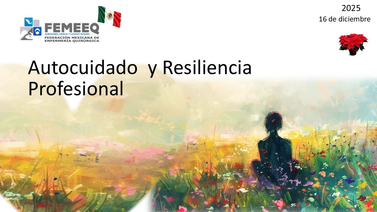 2025 12 16  Autocuidado y Resiliencia Profesional