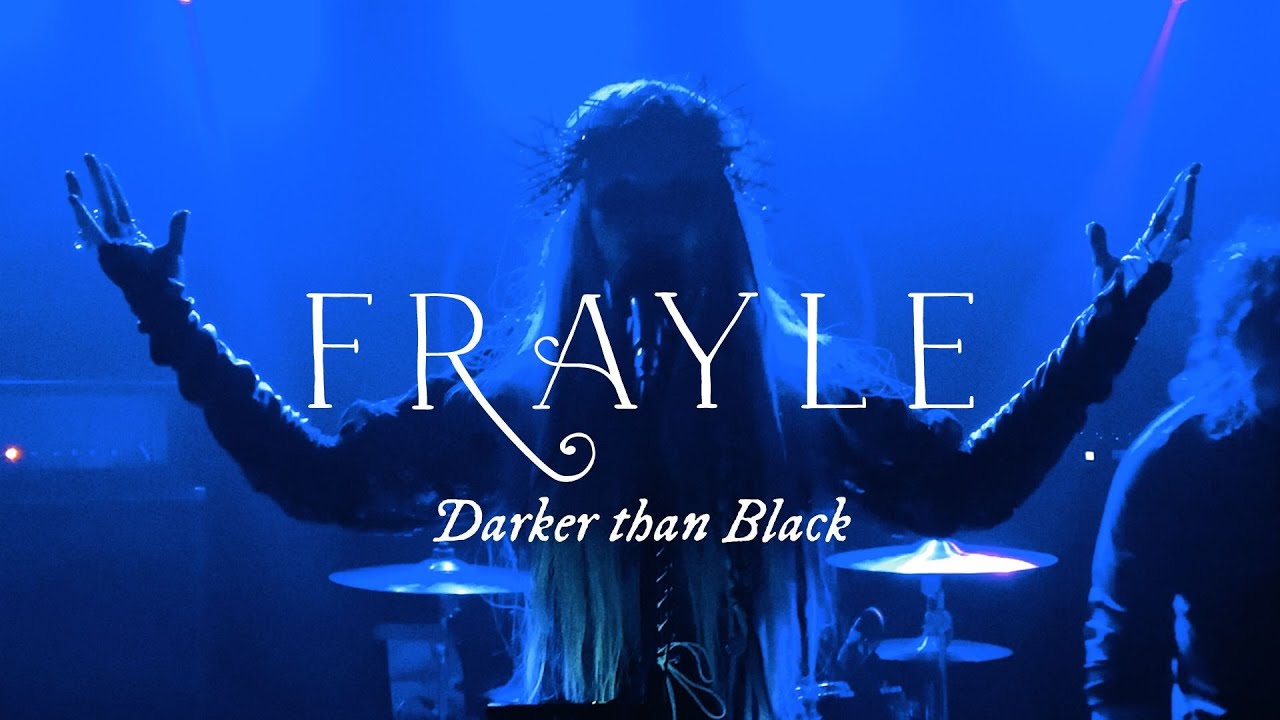 Frayle - Darker Than Black (Official Video)