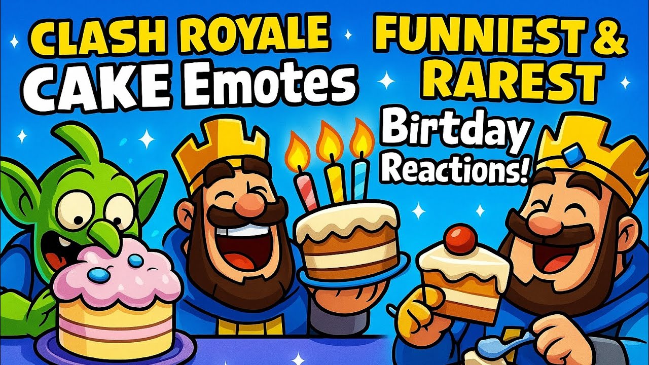 Clash Royale CAKE Emotes &ndash; FUNNIEST & RAREST Birthday Reactions!