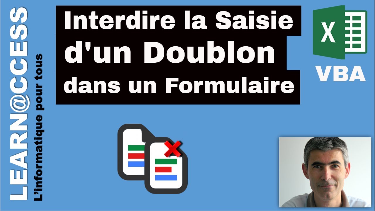 VBA Excel - Comment interdire la saisie d'un doublon à partir d'un formulaire de saisie ?