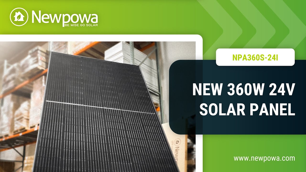 Newpowa's 360W 24V Mono Solar Panel