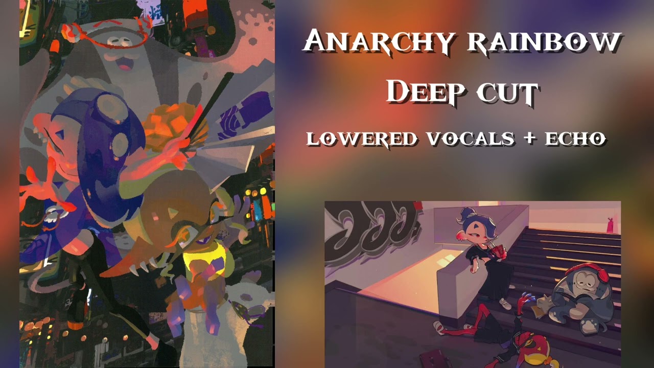 Anarchy rainbow || Lowered vocals + echo || bc why not