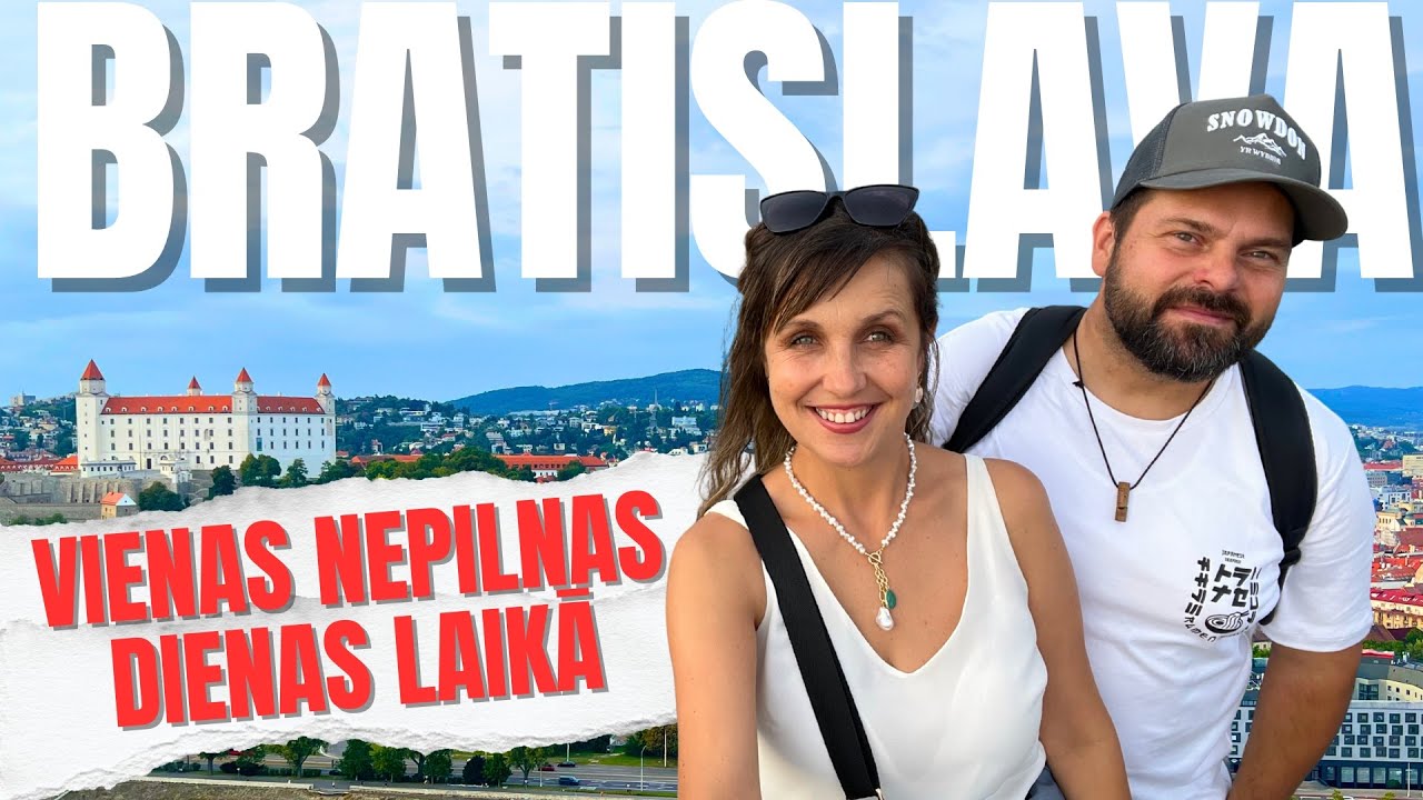 SLOVĀKIJA. Bratislava vienas dienas laikā.